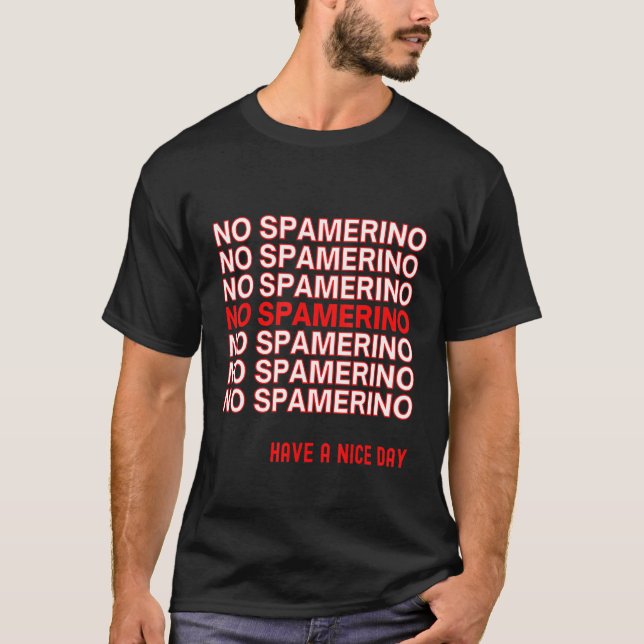 Streamer Alisha Meme No Spamerino In The Chaterino T-Shirt (Front)