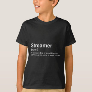 Streamer Live Steam Definition T-Shirt