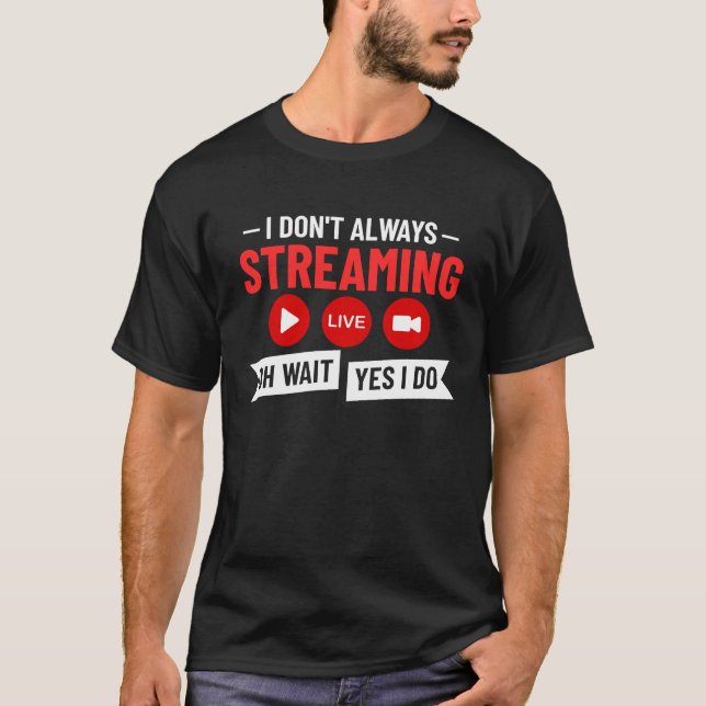 Streaming Gaming Streamer Online Video Microphone  T-Shirt (Front)