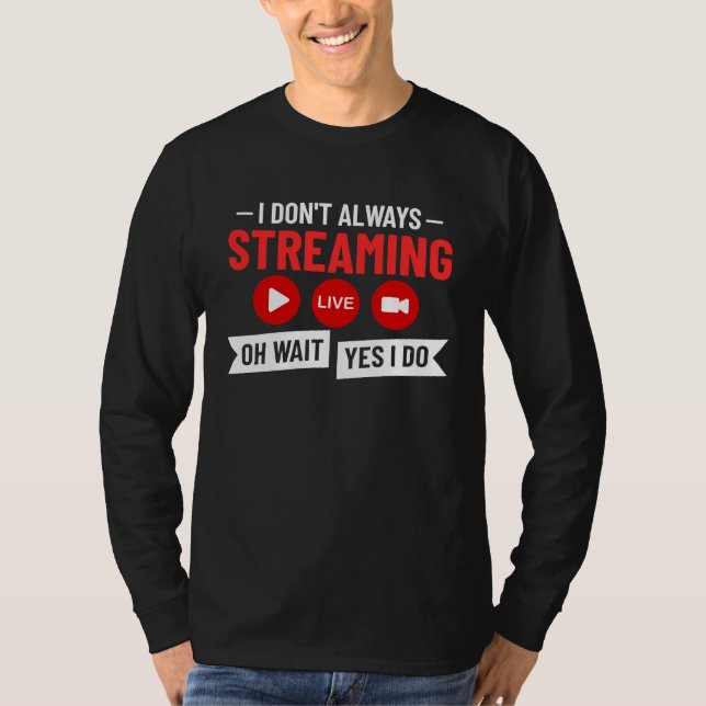 Streaming Gaming Streamer Online Video Microphone  T-Shirt (Front)