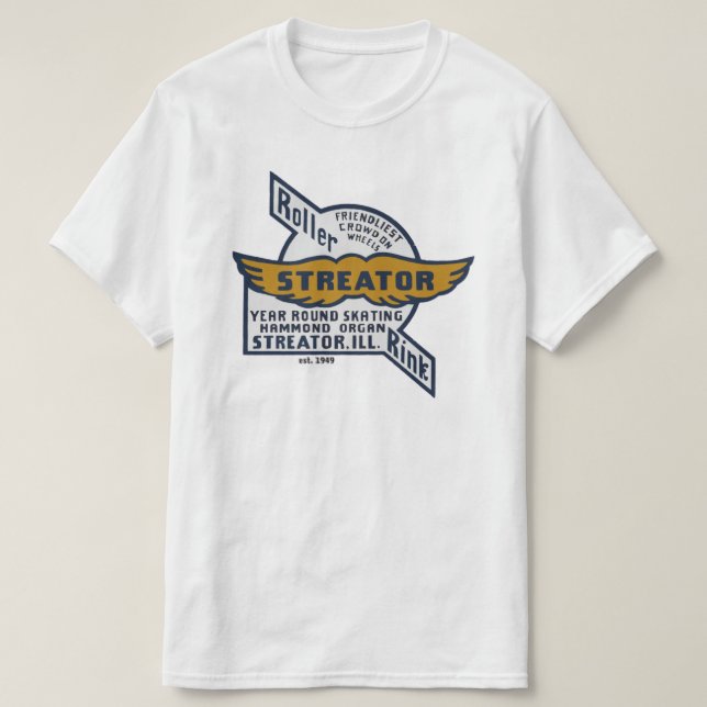 Streator Roller Skating Rink in Streator, IL. T-Shirt (Design Front)