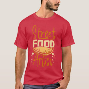 Street food artist Empanadas maker friend T-Shirt