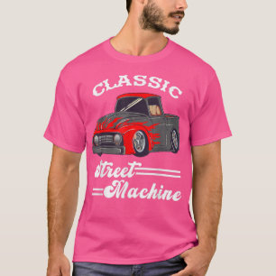 Street Machine Classic Pickup Truck Custom Hot Rod T-Shirt