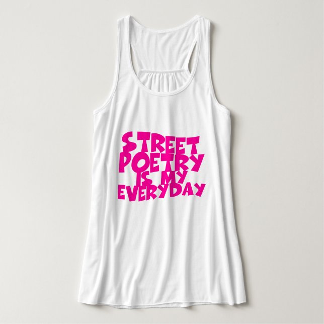 Street Poetry Is My Everyday Singlet (Design Front)