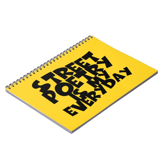 Street Poetry Is My Everyday Spiral Notebook (Left Side)