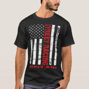 Street Racing Outlaw Flag American Drag Racing T-Shirt
