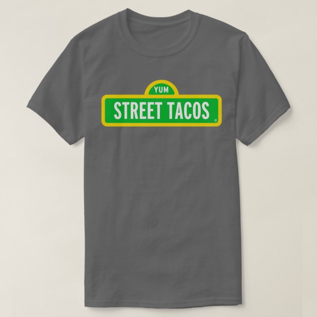 STREET TACOS T-Shirt (Design Front)