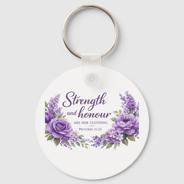 Strength and Honour Are Her Clothing • Proverbs 31 Key Ring (Back)