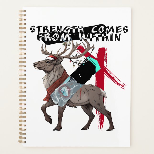 Strength Comes From Within Reindeer Planner (Front)