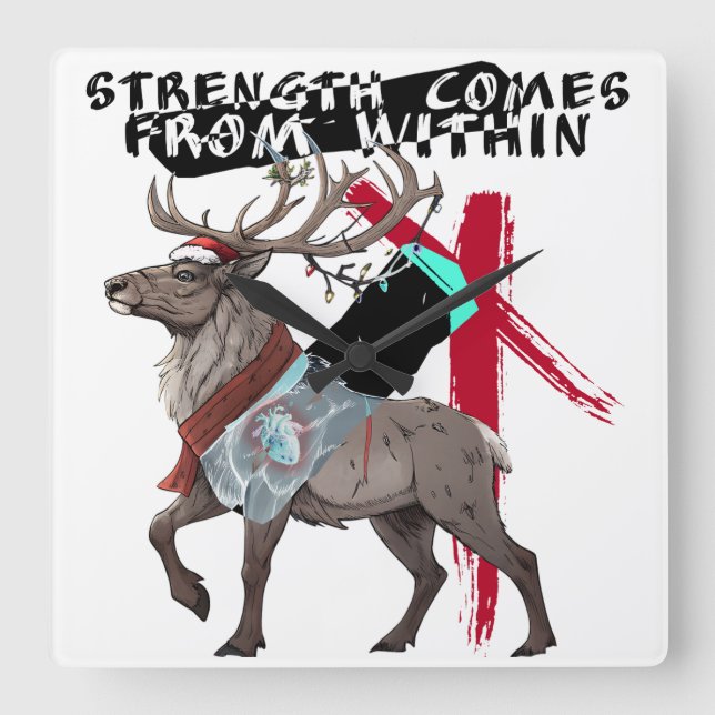 Strength Comes From Within Reindeer Square Wall Clock (Front)