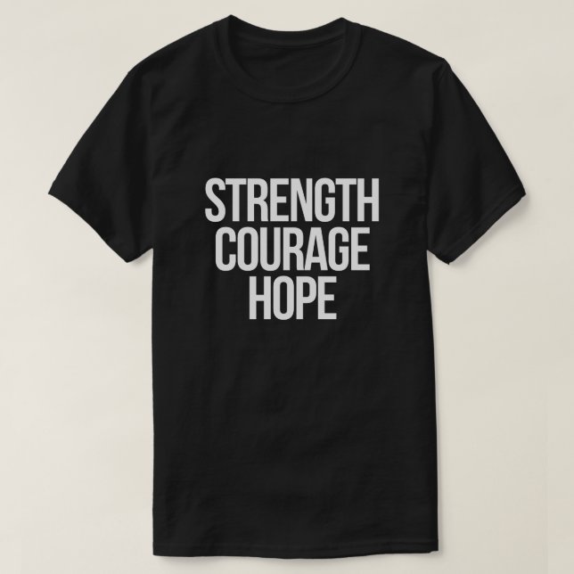 Strength Courage Hope Shirt – Minimal Cancer Aware (Design Front)