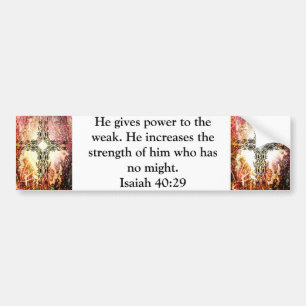 Strength From God Bible Verses Quote Isaiah 40:29 Bumper Sticker