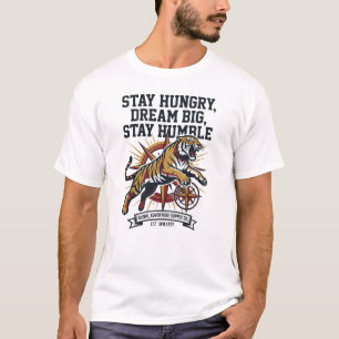 Strength Honour Integrity Tiger Stay Hungry Dream T-Shirt