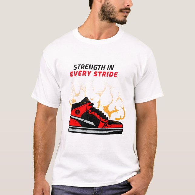STRENGTH IN EVERY STRIDE  T-Shirt (Front)