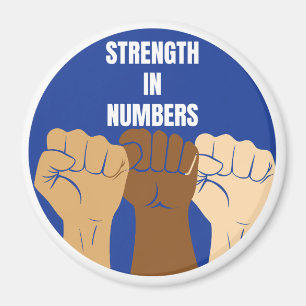 Strength In Numbers Magnet