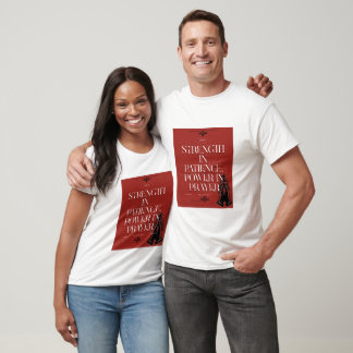 Strength in Patience, Power in Prayer- Psalm 91:4 T-Shirt