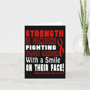 Strength Is Fighting Blood Cancer With A Smile!  Card