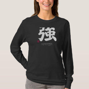 Strength Kanji in Japanese Letter Strong Symbol On T-Shirt