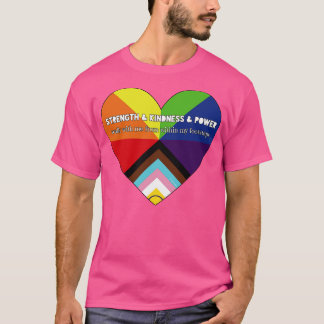 Strength kindness and power T-Shirt