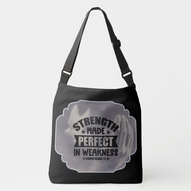 "Strength Made Perfect in Weakness" Bible Verse Crossbody Bag (Front)