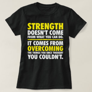 Strength - Motivational T-Shirt