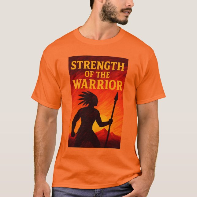 Strength Of The Warrior T-Shirt (Front)