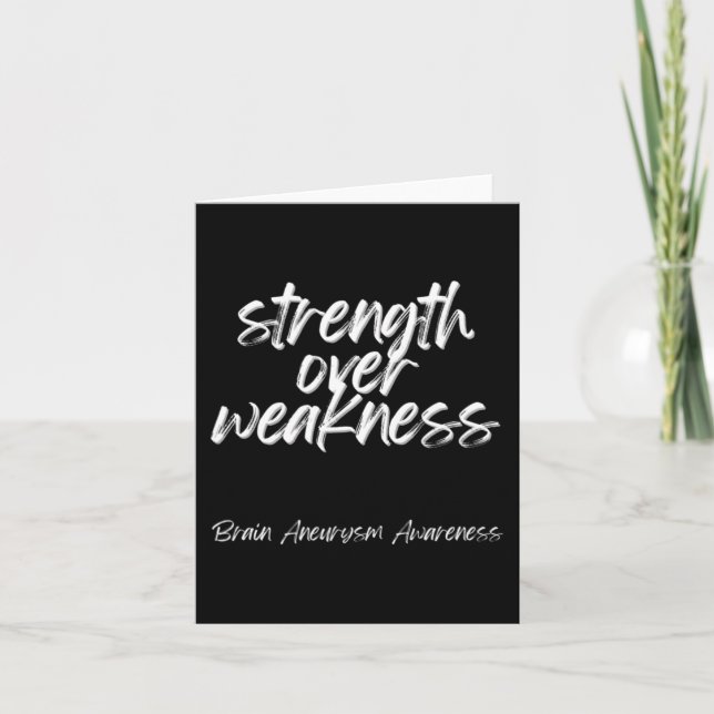 Strength Over Weakness - Brain Aneurysm Awareness  Card (Front)