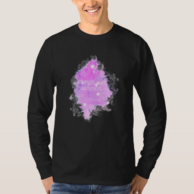 Strength Over Weakness  Complex Regional Pain Synd T-Shirt (Front)