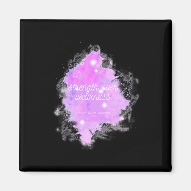 Strength Over Weakness Galaxy - Bile Duct Cancer A Magnet (Front)