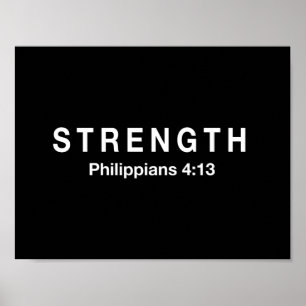 Strength Philippians 4:13 Poster