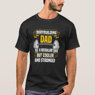 Strength Sports Gym Funny Bodybuilding Dad T-Shirt