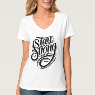Strength Starts Within Stay Strong T-Shirt