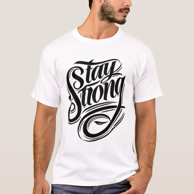 Strength Starts Within Stay Strong T-Shirt (Front)