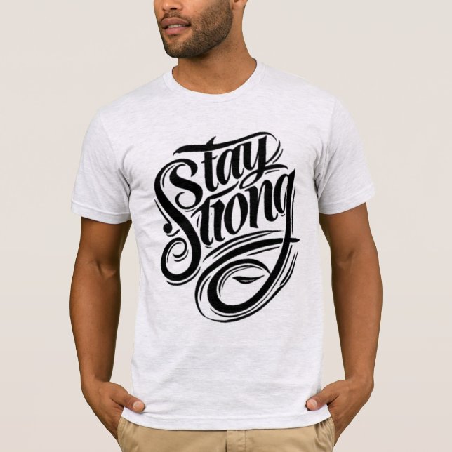 Strength Starts Within Stay Strong T-Shirt (Front)
