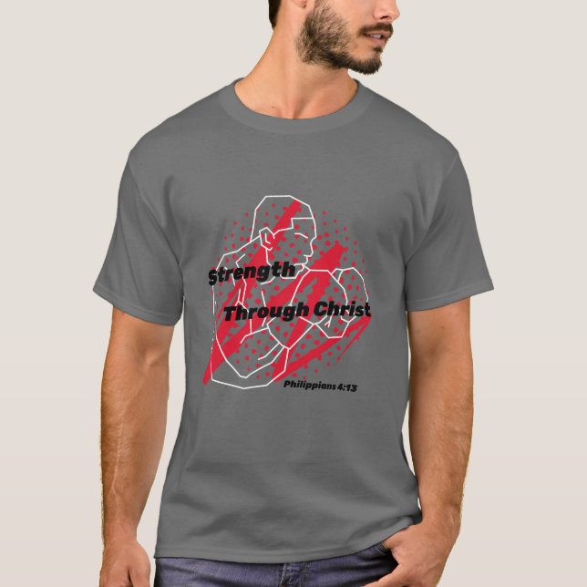 Strength Through Christ | Christian Athletes T-Shirt (Front)