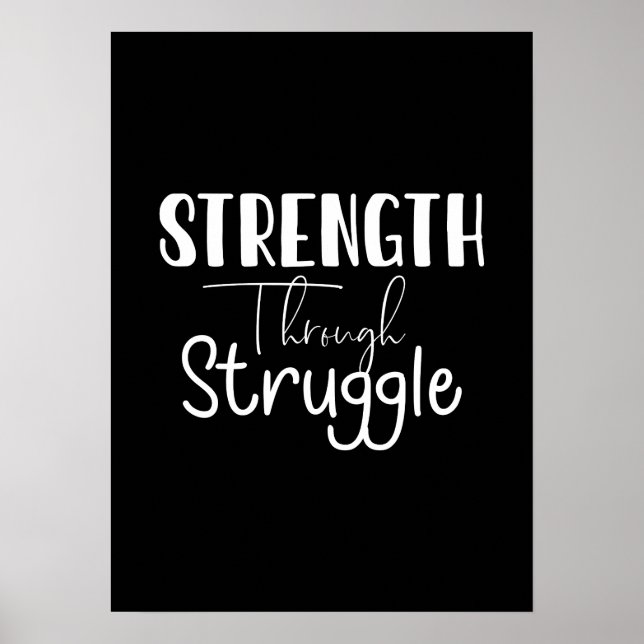 Strength Through Struggle, Success Motivational Poster (Front)