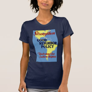 Strengthen Good Neighbour Policy T-Shirt