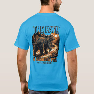 StrengthIs Earned Bear T-Shirt  The Path Is Forged