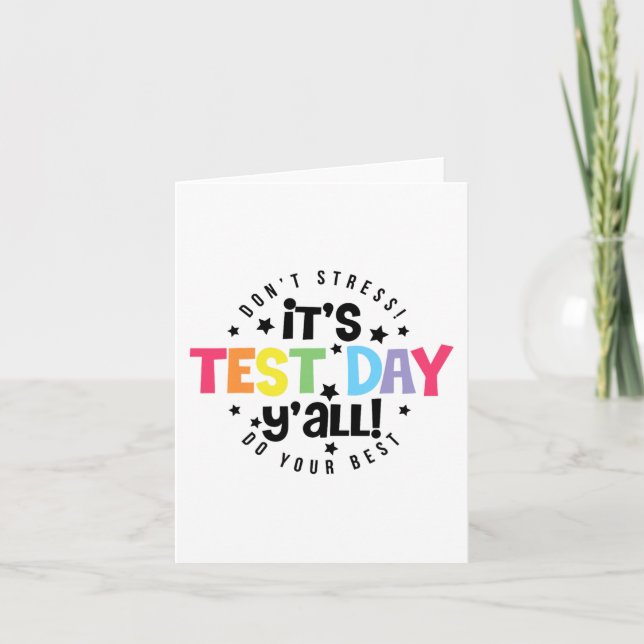Stress Do Your Best You Got This Test Day  Card (Front)