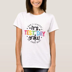 Stress Do Your Best You Got This Test Day T-Shirt