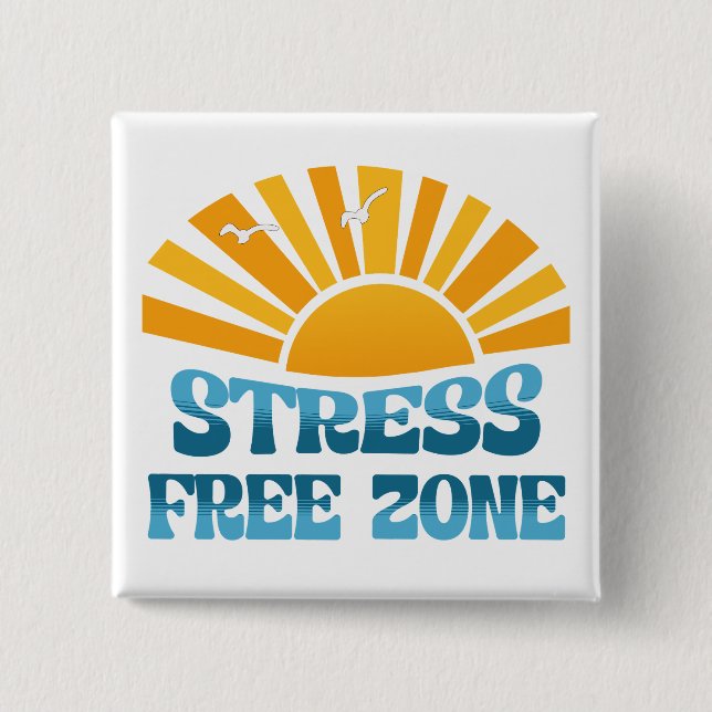 Stress Free Zone 15 Cm Square Badge (Front)