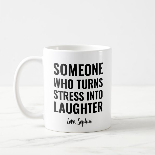 Stress Into Laughter Gift Idea For Coworkers Coffee Mug (Left)