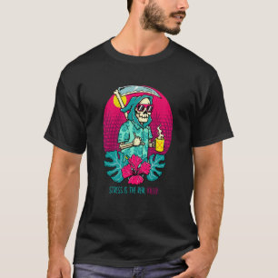 Stress Is the Real Killer Cool Grim Reaper Mental T-Shirt