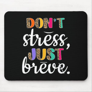 Stress Just Breve Dyslexia Awareness Neurodiversit Mouse Pad