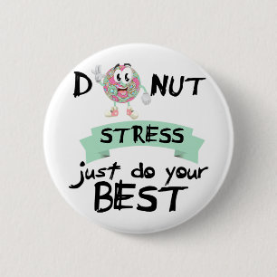 Stress Just Do Your Best Teacher Test Day Tee  6 Cm Round Badge