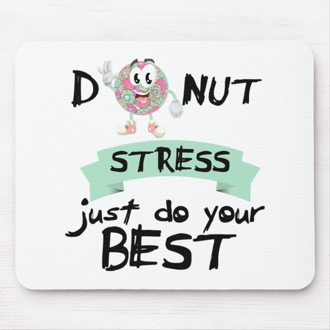 Stress Just Do Your Best Teacher Test Day Tee  Mouse Pad (Front)