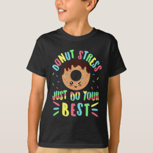 Stress Just Do Your Best - Testing Teacher T-Shirt