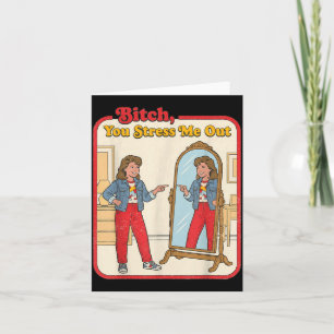 Stress Out Funny Sarcastic Woman Mirror Retro Card