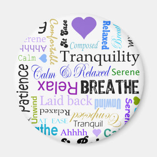 Stress-relief Calm & Relaxing Typography Magnet