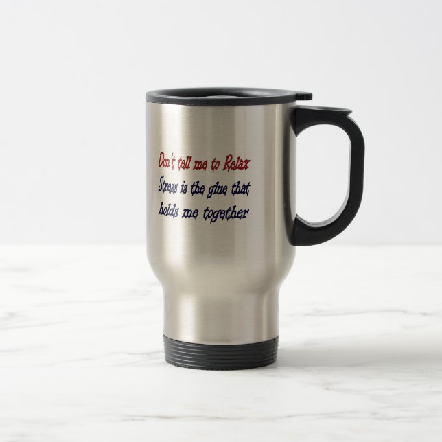 Stress Travel Mug (Right)
